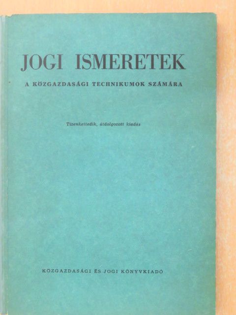 Dr. Bánsághy Miklós - Jogi ismeretek [antikvár]