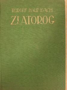 Rudolf Baumbach - Zlatorog [antikvár]