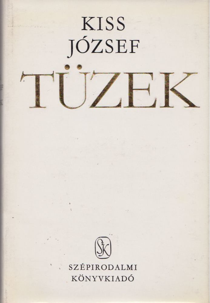 KISS JÓZSEF - Tüzek [antikvár]
