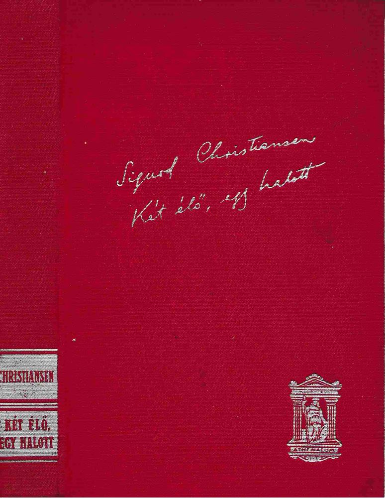Sigurd Christiansen - Két élő, egy halott [antikvár]