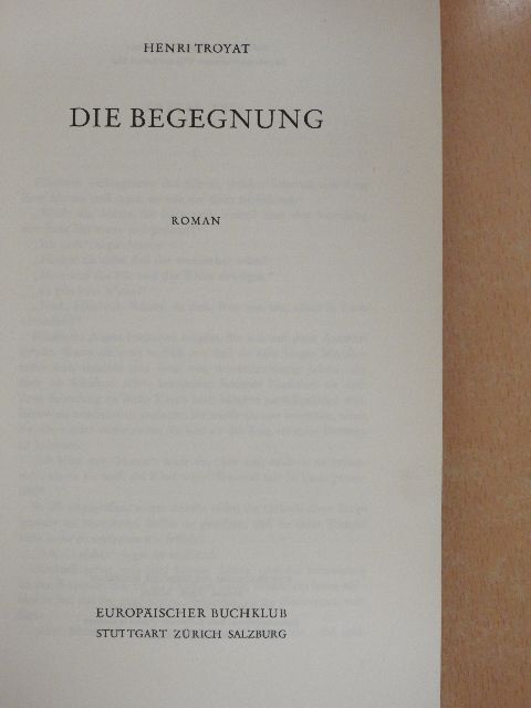 Henri Troyat - Die Begegnung [antikvár]