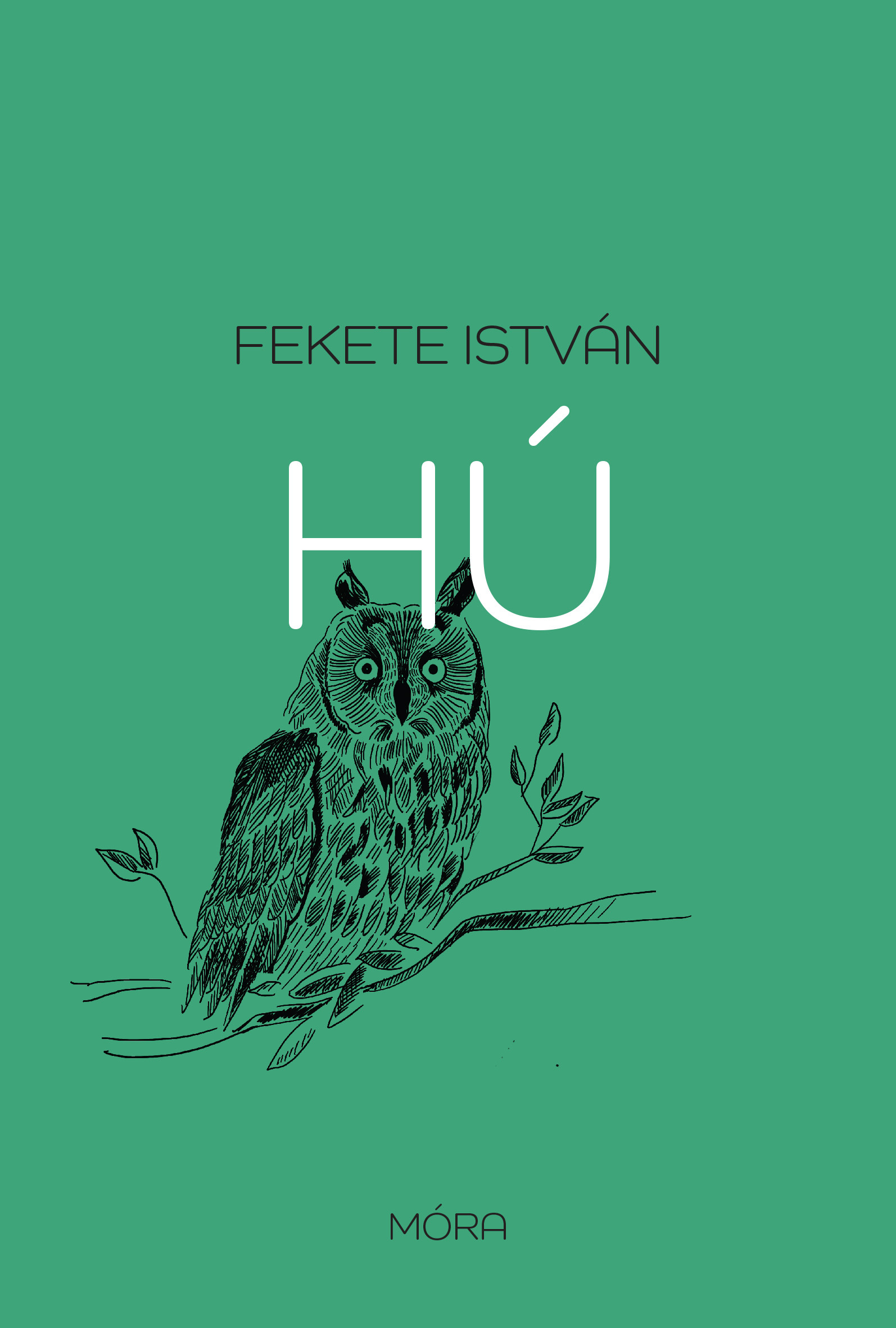 Fekete István - Hú (felújított kiadás) [eKönyv: epub, mobi]