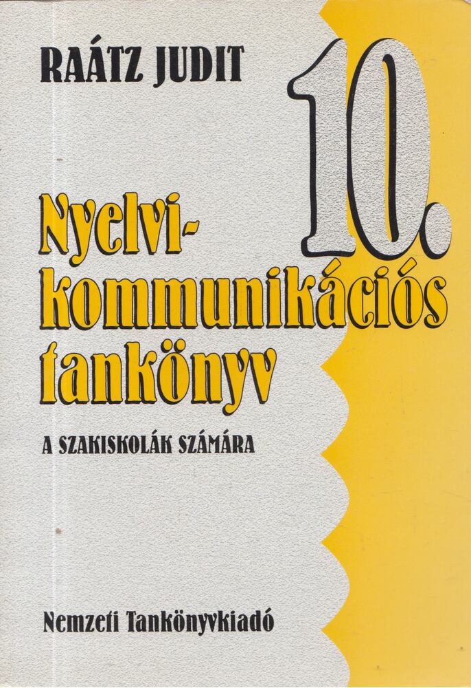dr. Raátz Judit - Nyelvi-kommunikációs tankönyv 10. [antikvár]