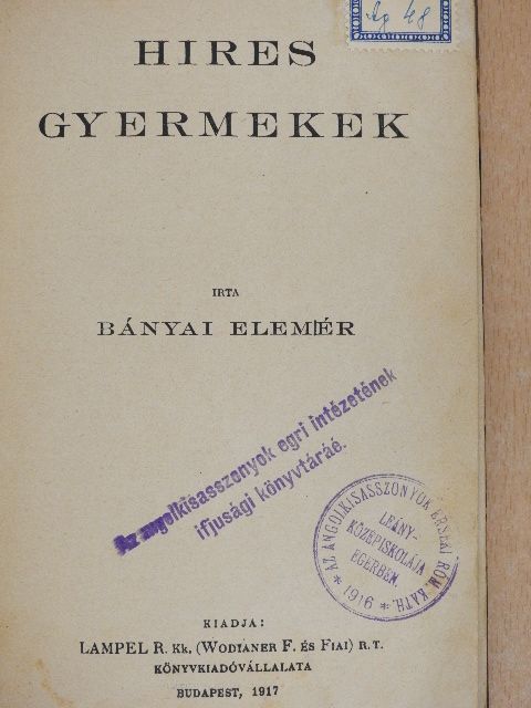 Bányai Elemér - Hires gyermekek/A Magas Tátra hazájában [antikvár]