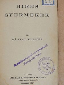 Bányai Elemér - Hires gyermekek/A Magas Tátra hazájában [antikvár]