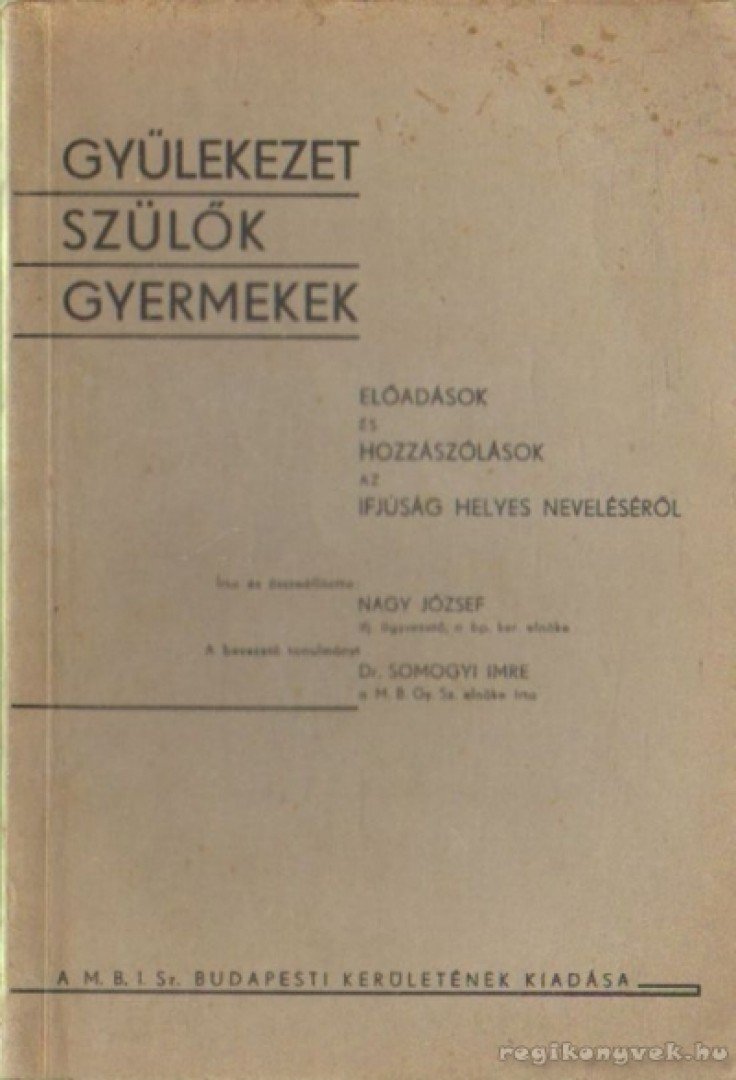 Dr. Nagy József - Gyülekezet szülők gyermekek [antikvár]