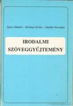 Sipos Sándor, Krómer Erika, Stuhán Veronika - Irodalmi szöveggyűjtemény [antikvár]