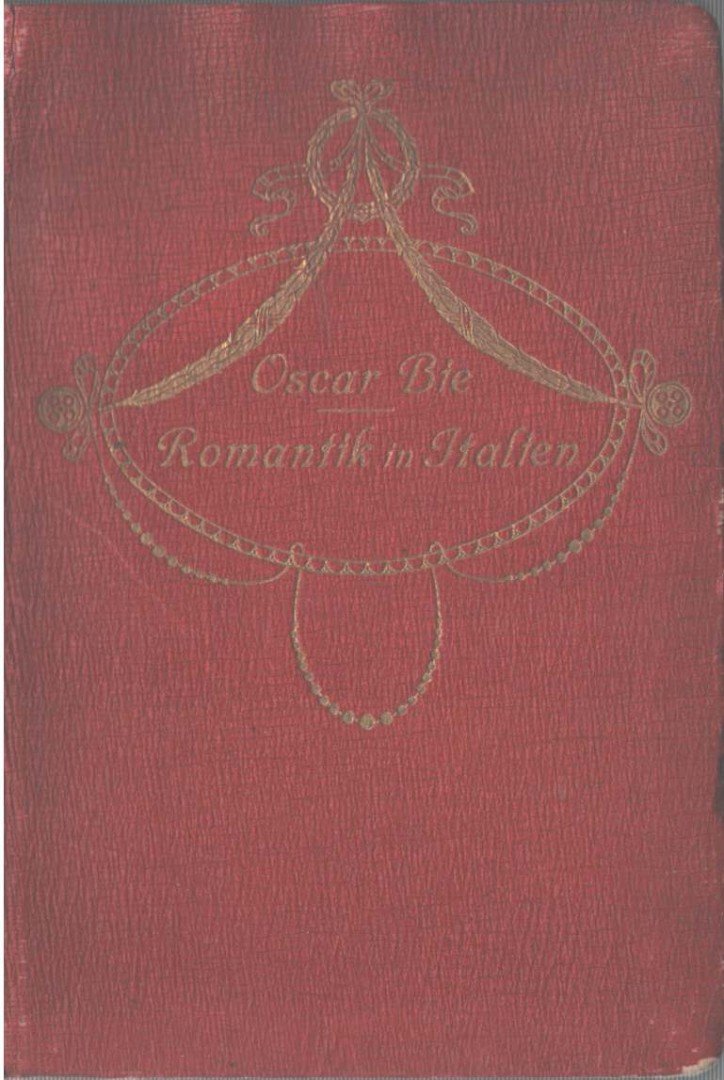 Oscar Bie - Romantik in Italien [antikvár]