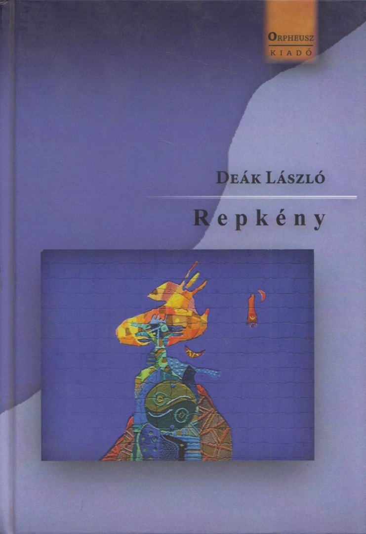 Deák László - Repkény [antikvár]