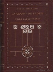 Sebők Zsigmond - Bajcsányi De Eadem és egyéb elbeszélések [antikvár]