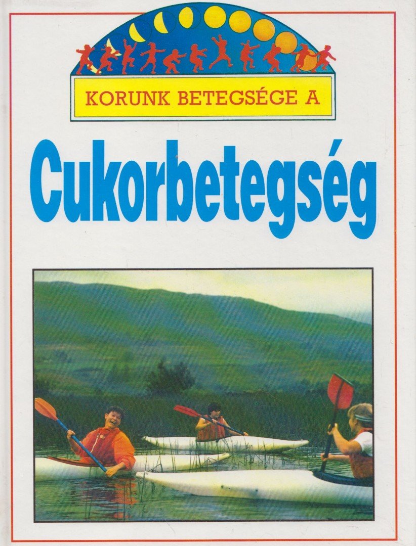 Barbara Taylor - Korunk betegsége a cukorbetegség [antikvár]