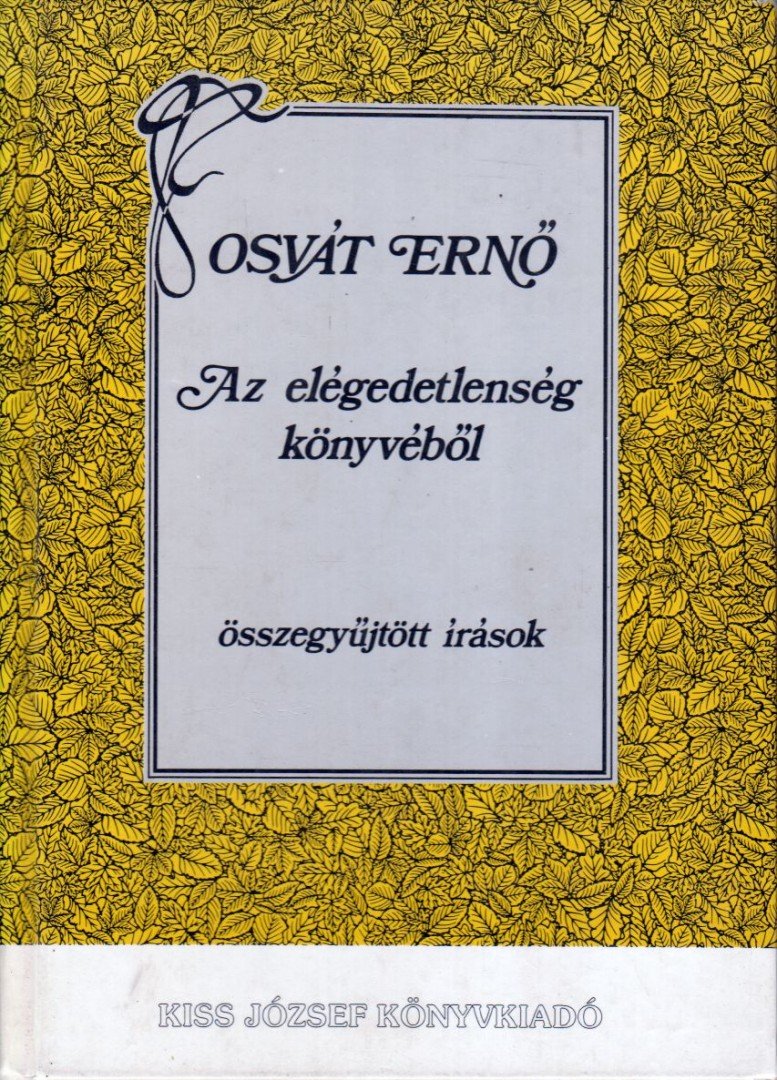 OSVÁT ERNŐ - Az elégedetlenség könyvéből [antikvár]
