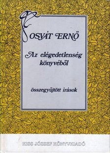 OSVÁT ERNŐ - Az elégedetlenség könyvéből [antikvár]