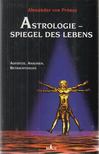 ALEXANDER VON PRÓNAY - Astrologie - Spiegel des Lebens [antikvár]