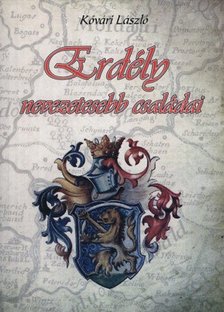 KŐVÁRI LÁSZLÓ - Erdély nevezetesebb családai [antikvár]
