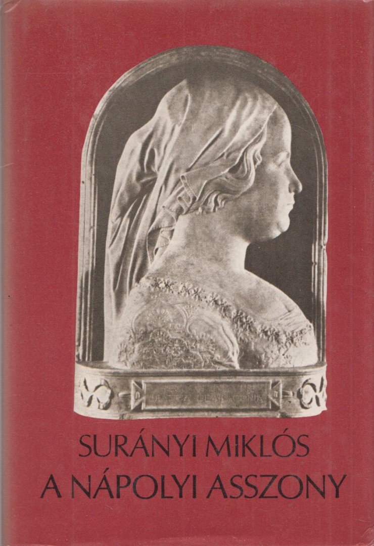 SURÁNYI MIKLÓS - A nápolyi asszony [antikvár]