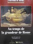 Flora Blanchon - Au temps de la grandeur de Rome [antikvár]