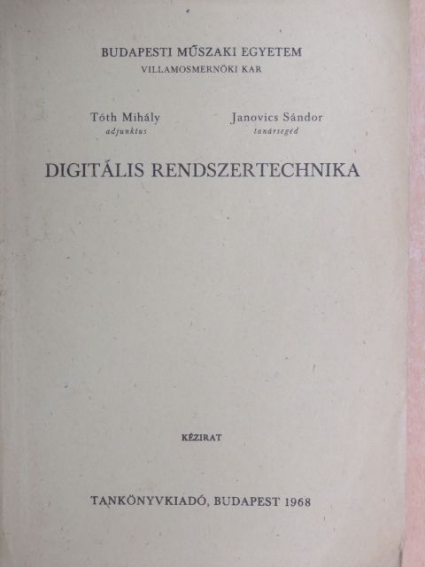 Janovics Sándor - Digitális rendszertechnika [antikvár]