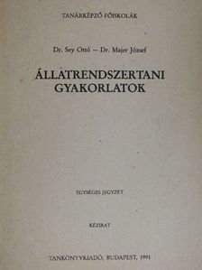 Dr. Majer József - Állatrendszertani gyakorlatok [antikvár]