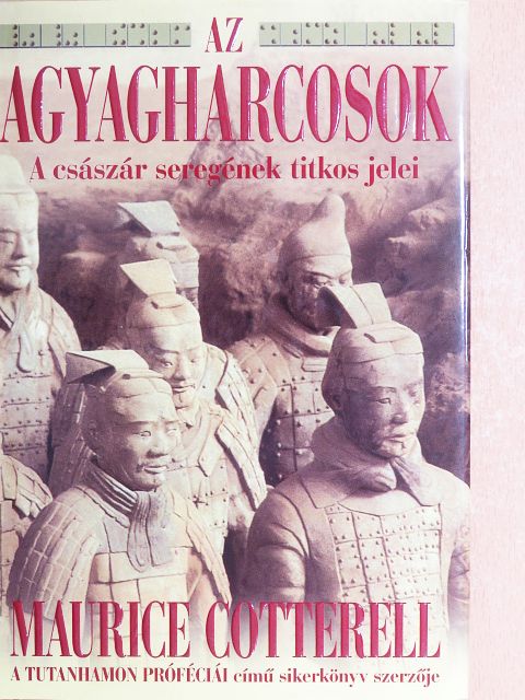 Maurice Cotterell - Az agyagharcosok [antikvár]
