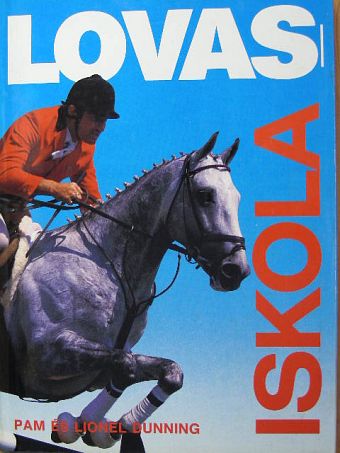 Lionel Dunning - Lovasiskola [antikvár]