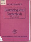 Dr. Horst Habs - Bakteriologisches Taschenbuch [antikvár]