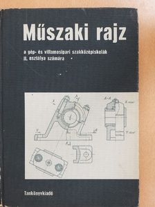 Biszterszky Elemér - Műszaki rajz II. [antikvár]