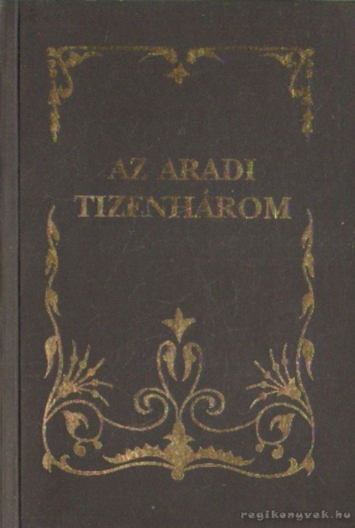 Hamvay Ödön - Az aradi tizenhárom (hasonmás) [antikvár]
