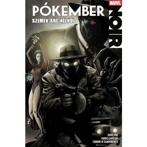 David Hine; Fabrice Sapolsky; Carmine di Giandomenico - Pókember Noir 2. - Szemek arc nélkül