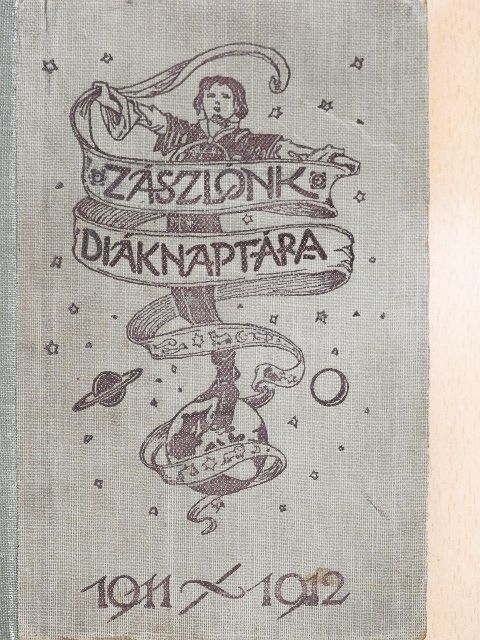 Zászlónk diáknaptára 1911-1912 [antikvár]