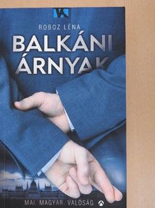 Roboz Léna - Balkáni árnyak [antikvár]