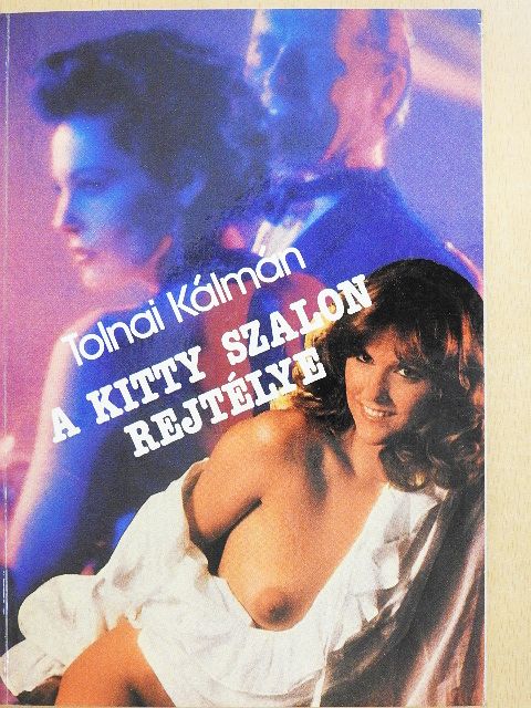 Tolnai Kálmán - A Kitty szalon rejtélye [antikvár]