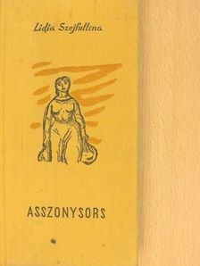 Lidia Szejfullina - Asszonysors [antikvár]