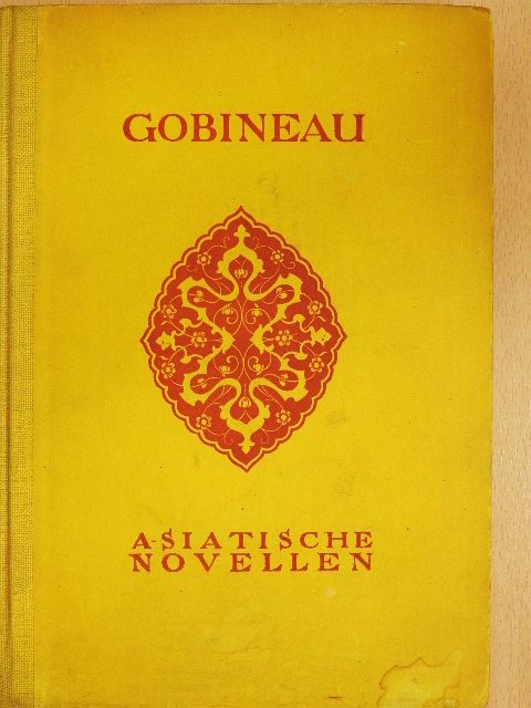Graf Gobineau - Asiatische Novellen [antikvár]