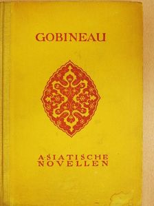 Graf Gobineau - Asiatische Novellen [antikvár]