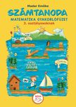 Madar Emőke - Számtanoda - Matematikai gyakorlófüzet 3. osztályosoknak 