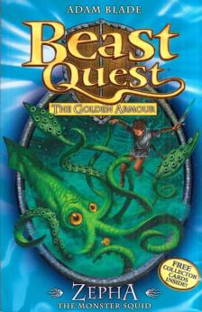 Adam Blade - Beast Quest 7: Zepha the Monster Squid [antikvár]