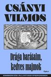 CSÁNYI VILMOS - Drága barátaim, kedves majmok