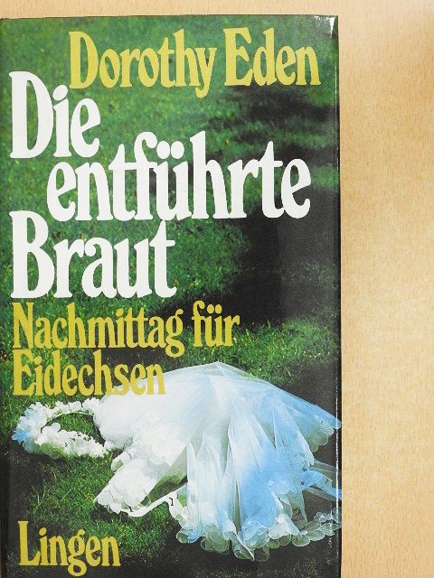 Dorothy Eden - Die entführte Braut/Nachmittag für Eidechsen [antikvár]