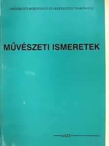 Elekné Ludányi Zsuzsanna - Művészeti ismeretek [antikvár]