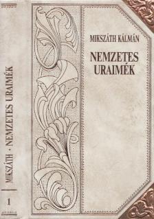 Mikszáth Kálmán - Nemzetes uraimék [antikvár]