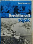 Árokay Lajos - Emlékező tájak [antikvár]
