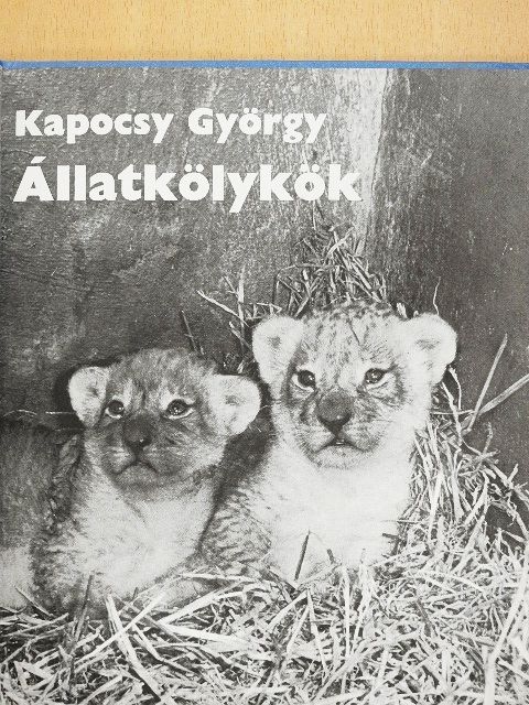 Kapocsy György - Állatkölykök [antikvár]