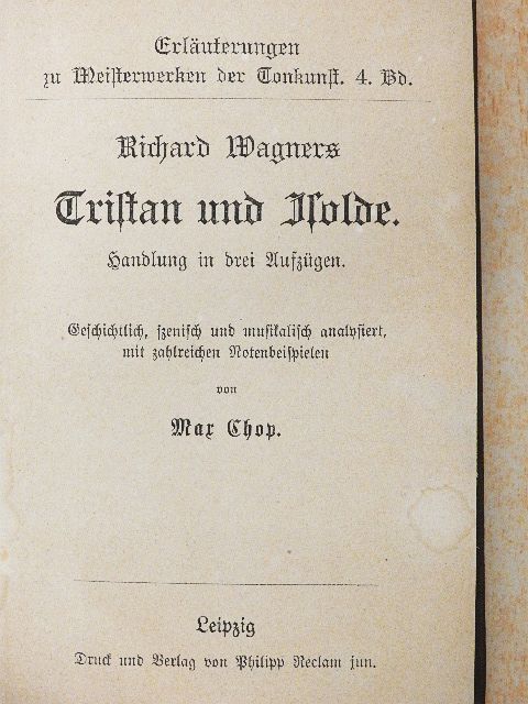 Max Chop - Tristan und Isolde: Handlung in drei Auszügen/Tristan und Isolde: Vollständiges Buch (gótbetűs) [antikvár]
