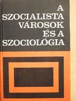 A. Baranov - A szocialista városok és a szociológia [antikvár]