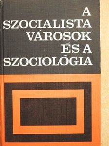 A. Baranov - A szocialista városok és a szociológia [antikvár]