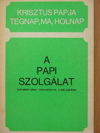 Joseph-Marie Perrin - A papi szolgálat [antikvár]