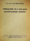 Dr. oecon. pol. Végh Zoltán - Főiskoláink és a diplomás állástalanság kérdése [antikvár]