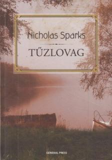 Nicholas Sparks - Tűzlovag [antikvár]