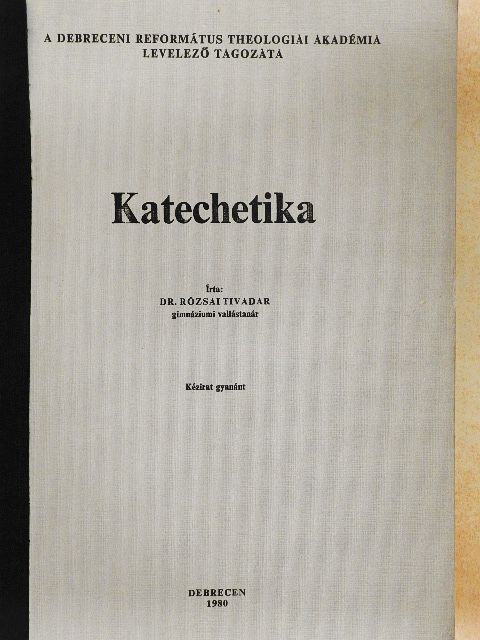 Dr. Rózsai Tivadar - Katechetika [antikvár]